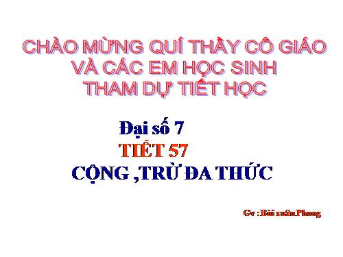 Chương IV. §6. Cộng, trừ đa thức