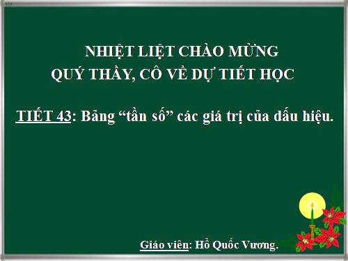 Chương III. §2. Bảng tần số các giá trị của dấu hiệu