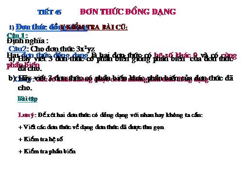 Chương IV. §4. Đơn thức đồng dạng