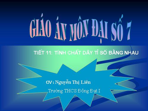 Chương I. §8. Tính chất của dãy tỉ số bằng nhau