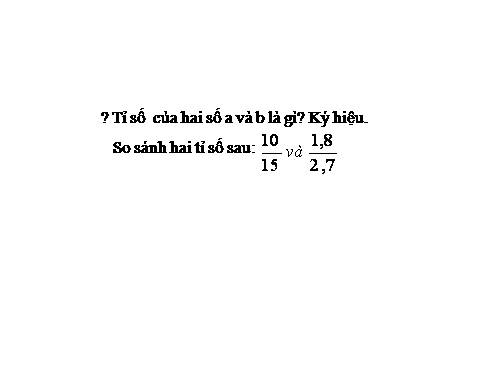 Chương I. §7. Tỉ lệ thức