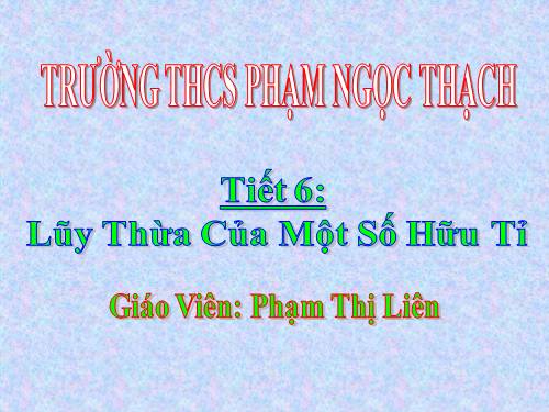 Chương I. §5. Lũy thừa của một số hữu tỉ