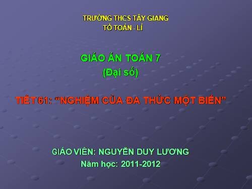 Chương IV. §9. Nghiệm của đa thức một biến