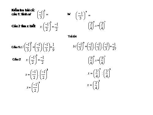 Chương I. §6. Lũy thừa của một số hữu tỉ (tiếp)