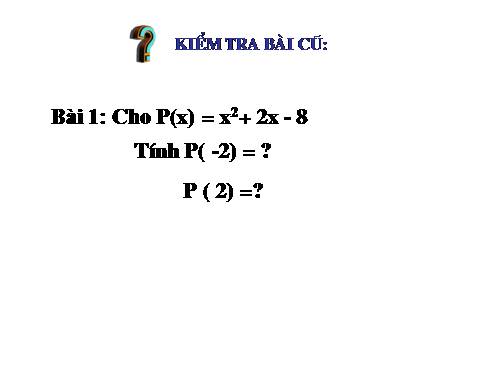 Chương IV. §9. Nghiệm của đa thức một biến