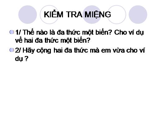 Chương IV. §8. Cộng, trừ đa thức một biến