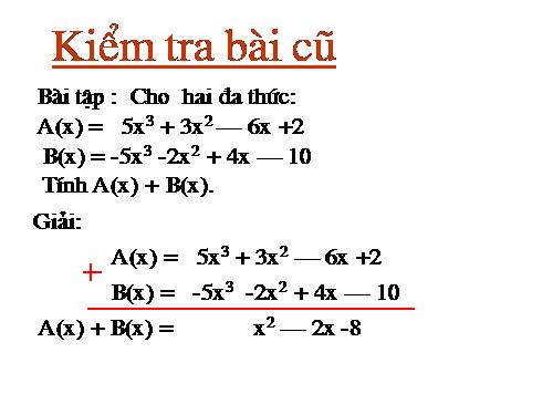 Chương IV. §8. Cộng, trừ đa thức một biến