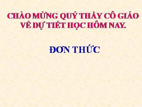 Chương IV. §3. Đơn thức