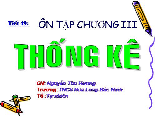 Ôn tập Chương III. Thống kê