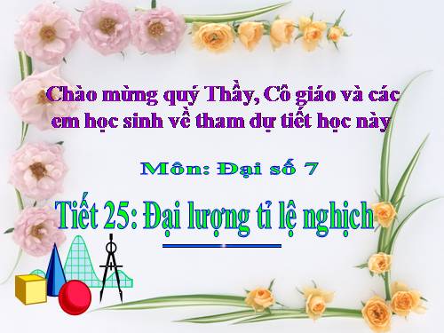 Chương II. §3. Đại lượng tỉ lệ nghịch