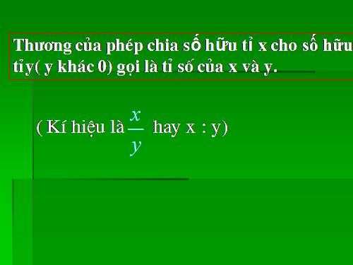 Chương I. §7. Tỉ lệ thức