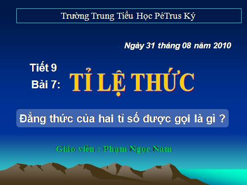 Chương I. §7. Tỉ lệ thức