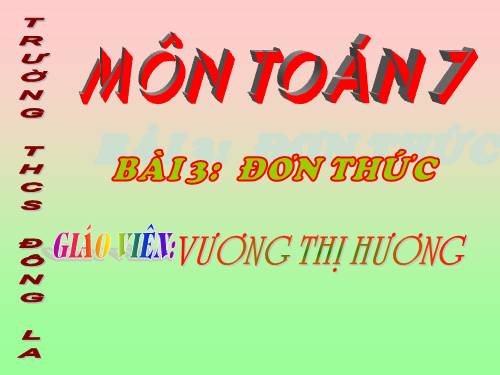 Chương IV. §3. Đơn thức