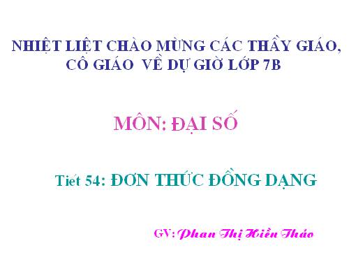 Chương IV. §4. Đơn thức đồng dạng