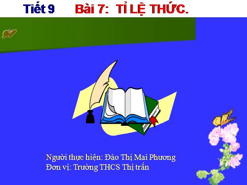 Chương I. §7. Tỉ lệ thức