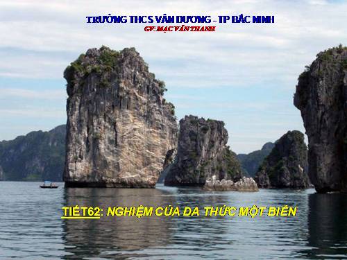 Chương IV. §9. Nghiệm của đa thức một biến