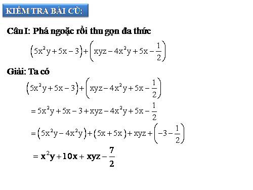 Chương IV. §6. Cộng, trừ đa thức