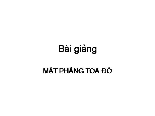 Chương II. §6. Mặt phẳng toạ độ