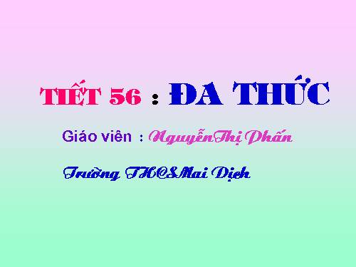 Chương IV. §5. Đa thức