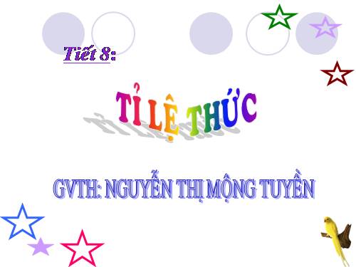 Chương I. §7. Tỉ lệ thức