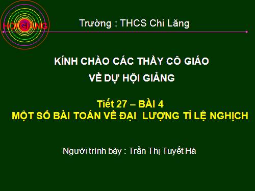 Chương II. §4. Một số bài toán về đại lượng tỉ lệ nghịch