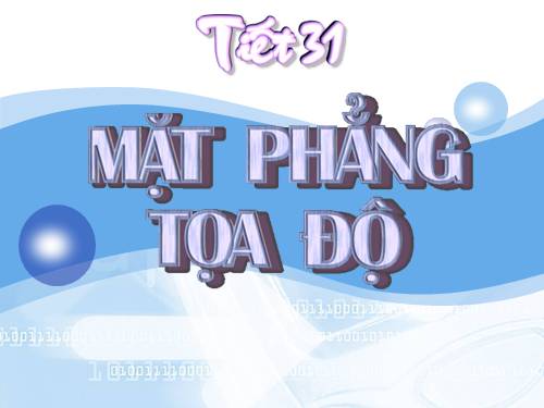 Chương II. §6. Mặt phẳng toạ độ