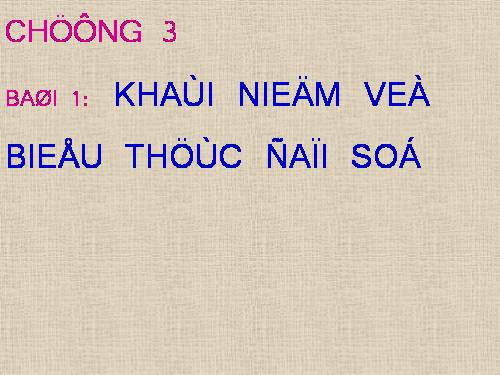 Chương IV. §1. Khái niệm về biểu thức đại số