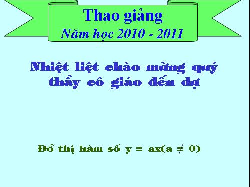 Chương II. §7. Đồ thị của hàm số y = ax (a ≠ 0)