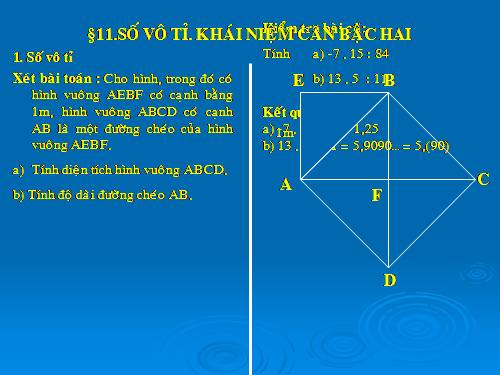 Chương I. §11. Số vô tỉ. Khái niệm về căn bậc hai