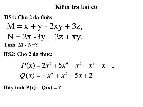 Chương IV. §8. Cộng, trừ đa thức một biến