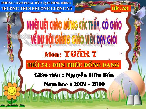 Chương IV. §4. Đơn thức đồng dạng