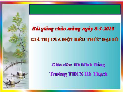 Chương IV. §2. Giá trị của một biểu thức đại số