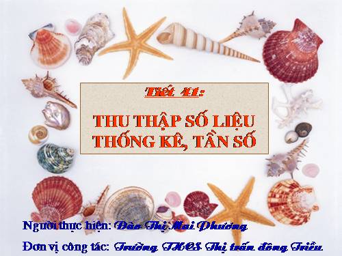 Chương III. §1. Thu thập số liệu thống kê, tần số