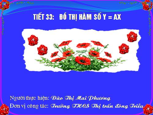 Chương II. §7. Đồ thị của hàm số y = ax (a ≠ 0)