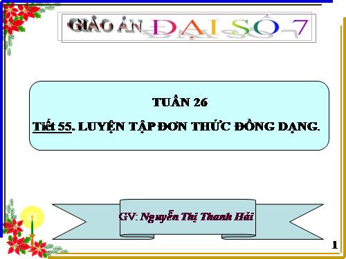 Chương IV. §4. Đơn thức đồng dạng