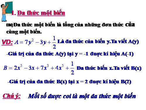 Chương IV. §7. Đa thức một biến