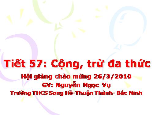 Chương IV. §6. Cộng, trừ đa thức