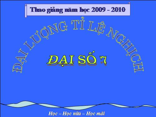 Chương II. §3. Đại lượng tỉ lệ nghịch