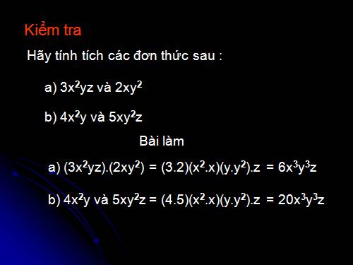 Chương IV. §4. Đơn thức đồng dạng