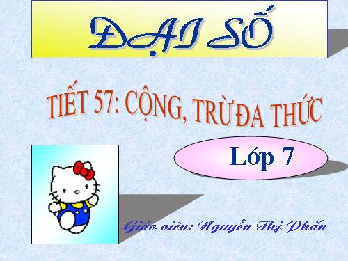 Chương IV. §6. Cộng, trừ đa thức