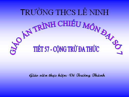 Chương IV. §6. Cộng, trừ đa thức