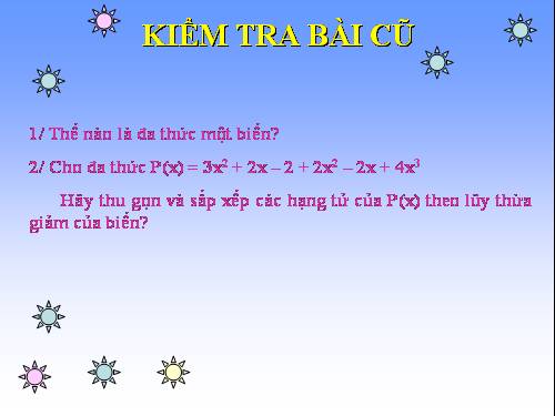 Chương IV. §8. Cộng, trừ đa thức một biến