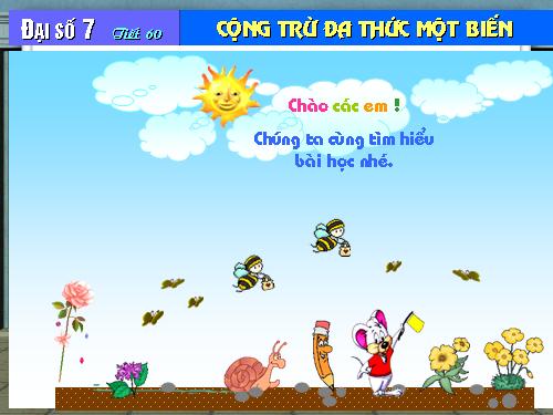 Chương IV. §8. Cộng, trừ đa thức một biến