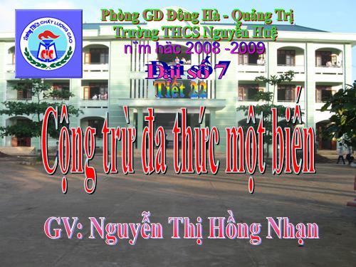 Chương IV. §8. Cộng, trừ đa thức một biến