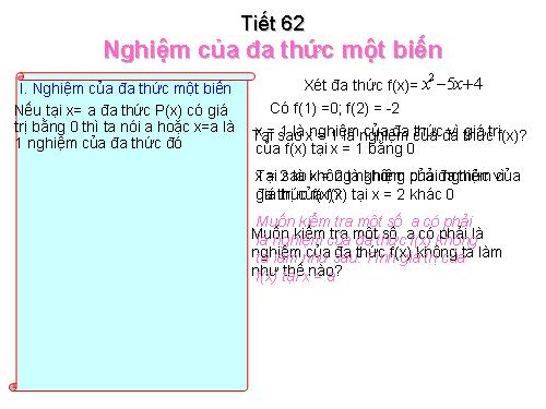 Chương IV. §9. Nghiệm của đa thức một biến