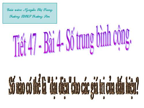 Chương III. §4. Số trung bình cộng