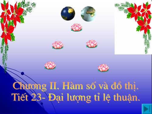 Chương II. §1. Đại lượng tỉ lệ thuận