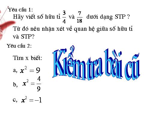 Chương I. §11. Số vô tỉ. Khái niệm về căn bậc hai