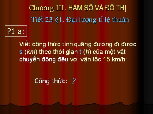 Chương II. §1. Đại lượng tỉ lệ thuận