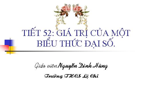 Chương IV. §2. Giá trị của một biểu thức đại số